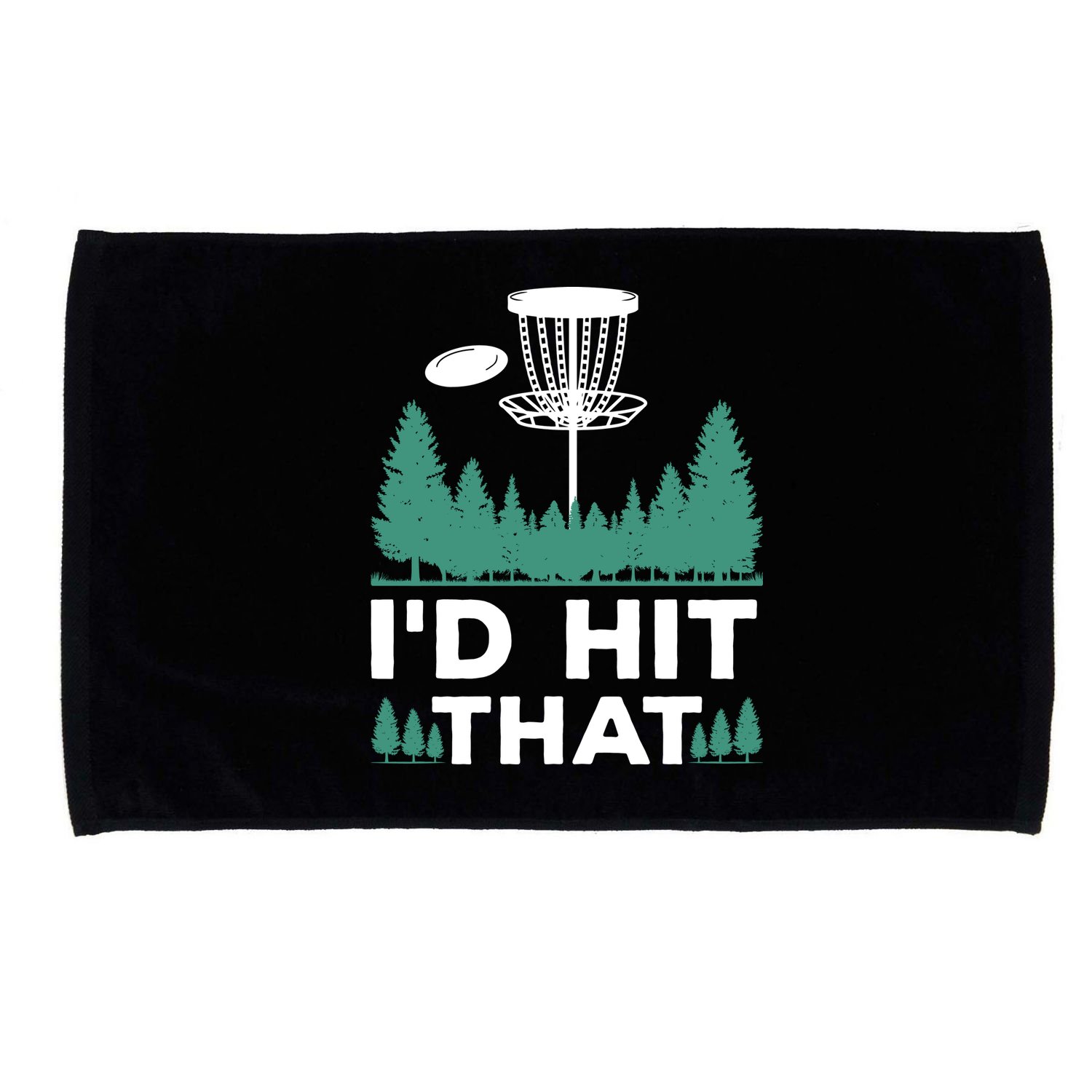 I'd Hit That, Disc Golfing Disc Golf Lover Microfiber Hand Towel