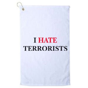 I Hate Terrorists Platinum Collection Golf Towel