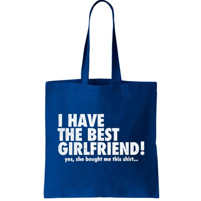 I Have The Best Friend! Great Gift Tote Bag