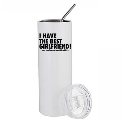 I Have The Best Friend! Great Gift Stainless Steel Tumbler