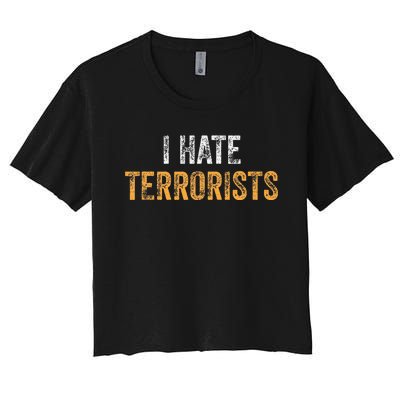 I Hate Terrorists Women's Crop Top Tee