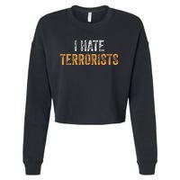 I Hate Terrorists Cropped Pullover Crew