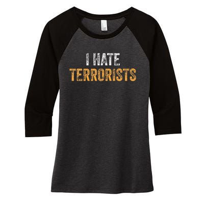 I Hate Terrorists Women's Tri-Blend 3/4-Sleeve Raglan Shirt