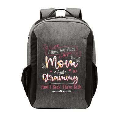 I Have Two Titles Mom And Grammy Mothers Day Gifts Vector Backpack