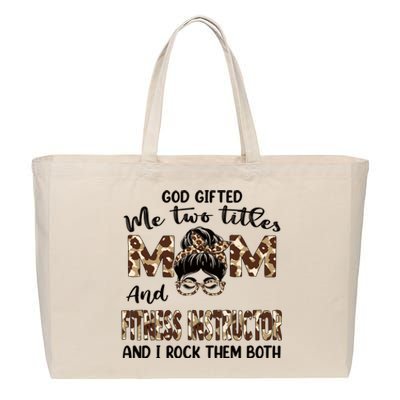 I Have Two Titles Mom And Fitness Instructor Mothers Day Gift Cotton Canvas Jumbo Tote