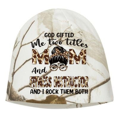 I Have Two Titles Mom And Fitness Instructor Mothers Day Gift Kati - Camo Knit Beanie