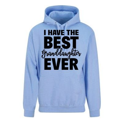 I Have The Best Granddaughter Ever Funny Grandparents Gift Great Gift Unisex Surf Hoodie