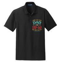 I Have Two Titles Dad And Stepdad Fathers Day Stepdad Gift Dry Zone Grid Polo