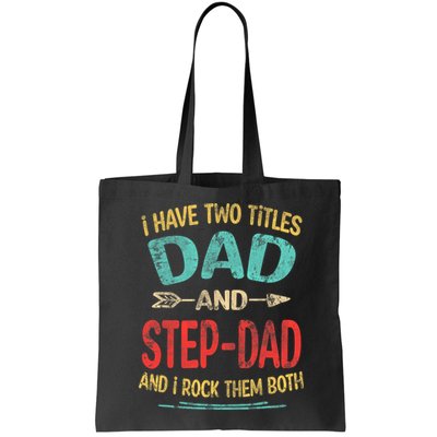 I Have Two Titles Dad And Stepdad Fathers Day Stepdad Gift Bag