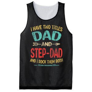 I Have Two Titles Dad And Stepdad Fathers Day Stepdad Gift Mesh Reversible Basketball Jersey Tank