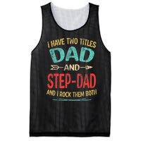 I Have Two Titles Dad And Stepdad Fathers Day Stepdad Gift Mesh Reversible Basketball Jersey Tank