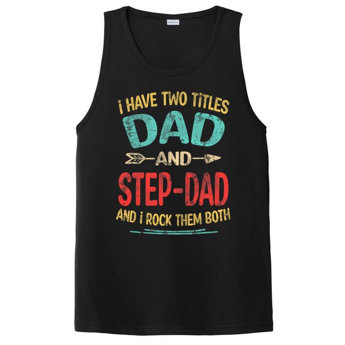 I Have Two Titles Dad And Stepdad Fathers Day Stepdad Gift PosiCharge Competitor Tank