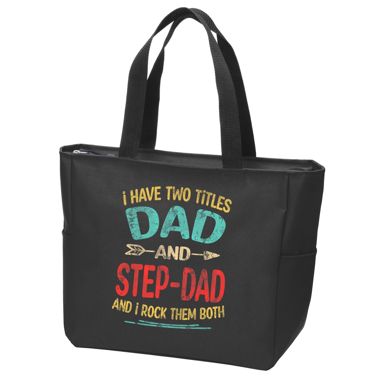 I Have Two Titles Dad And Stepdad Fathers Day Stepdad Gift Zip Tote Bag