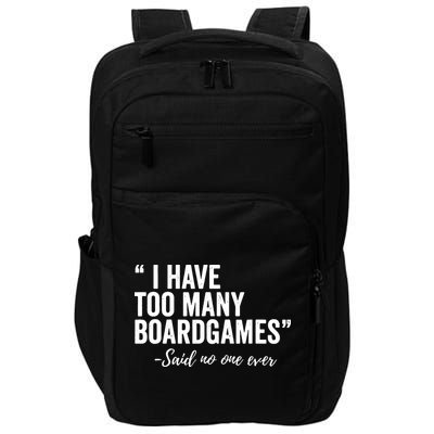 I Have Too Many Boardgames Funny Impact Tech Backpack