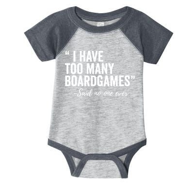 I Have Too Many Boardgames Funny Infant Baby Jersey Bodysuit
