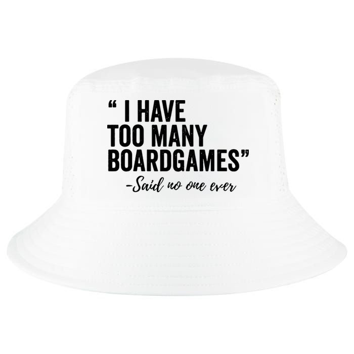 I Have Too Many Boardgames Funny Cool Comfort Performance Bucket Hat