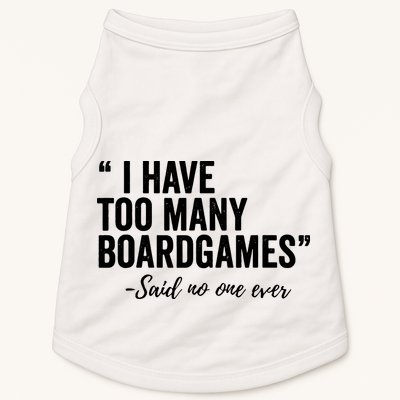 I Have Too Many Boardgames Funny Doggie Tank