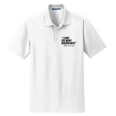 I Have Too Many Boardgames Funny Dry Zone Grid Polo