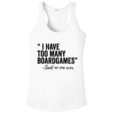 I Have Too Many Boardgames Funny Ladies PosiCharge Competitor Racerback Tank
