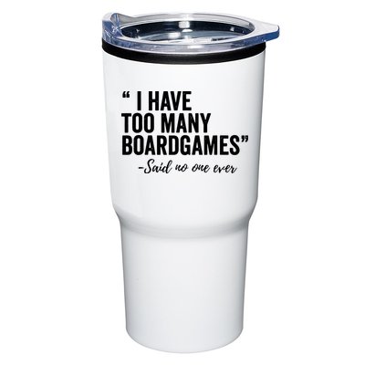 I Have Too Many Boardgames Funny Tumbler