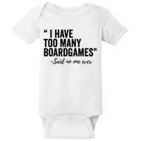 I Have Too Many Boardgames Funny Baby Bodysuit