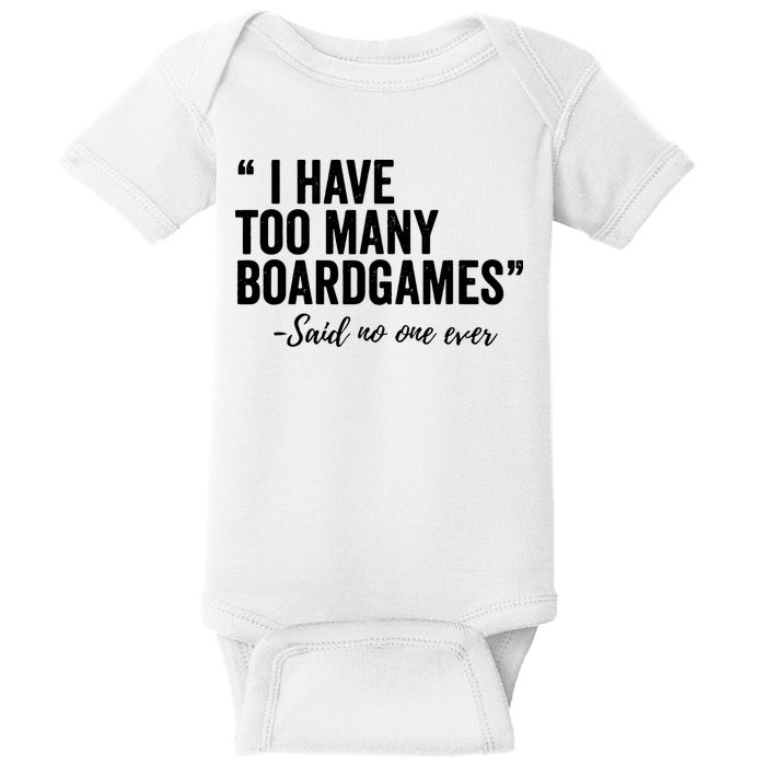 I Have Too Many Boardgames Funny Baby Bodysuit