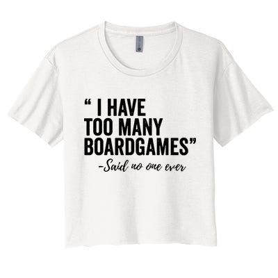 I Have Too Many Boardgames Funny Crop Top