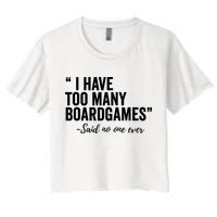 I Have Too Many Boardgames Funny Crop Top