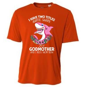 I Have Two Title Auntie Shark And Godmother I Rock Them Both Gift Cooling Performance Crew T-Shirt