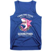 I Have Two Title Auntie Shark And Godmother I Rock Them Both Gift Tank Top