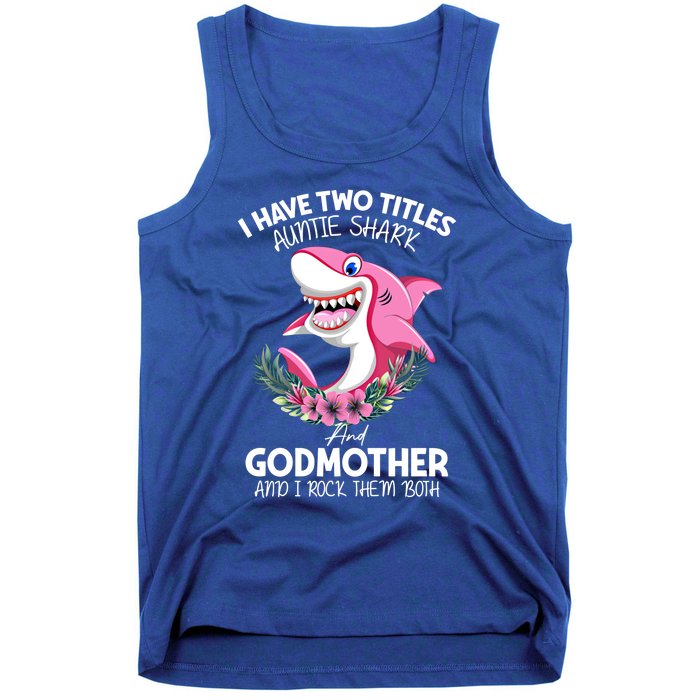 I Have Two Title Auntie Shark And Godmother I Rock Them Both Gift Tank Top