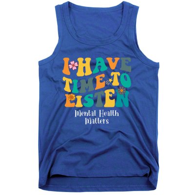 I Have Time To Listen Tal Health Matters Groovy Gift Tank Top