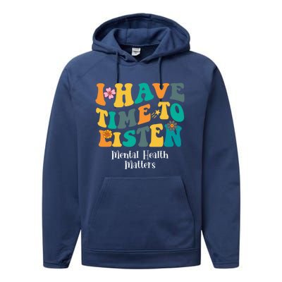 I Have Time To Listen Tal Health Matters Groovy Gift Performance Fleece Hoodie