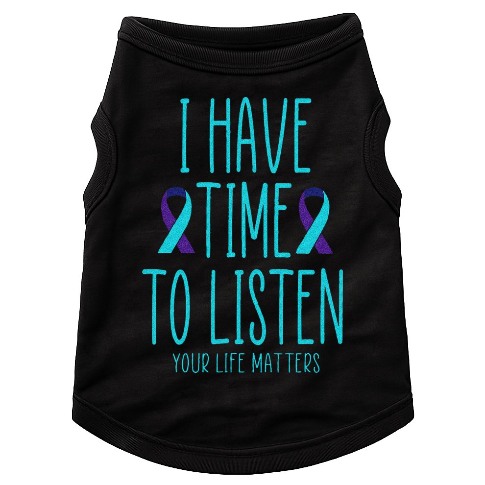 I Have Time To Listen Suicide Awareness Mental Health Doggie Tank