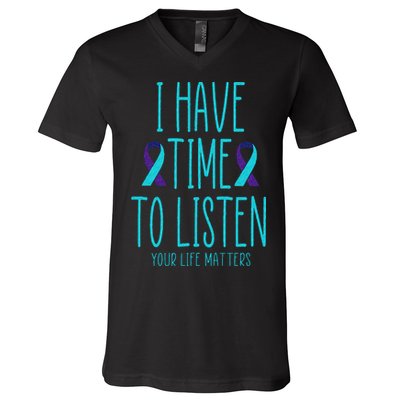 I Have Time To Listen Suicide Awareness Mental Health V-Neck T-Shirt
