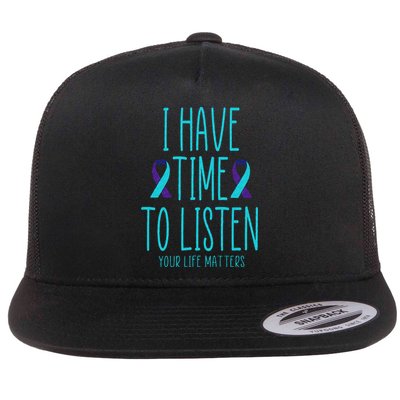 I Have Time To Listen Suicide Awareness Mental Health Flatbill Hat