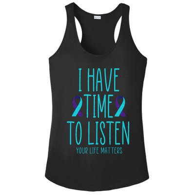 I Have Time To Listen Suicide Awareness Mental Health Ladies PosiCharge Competitor Racerback Tank