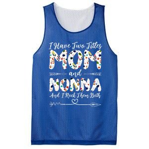 I Have Two Titles Mom And Nonna Mothers Day Gift Mesh Reversible Basketball Jersey Tank