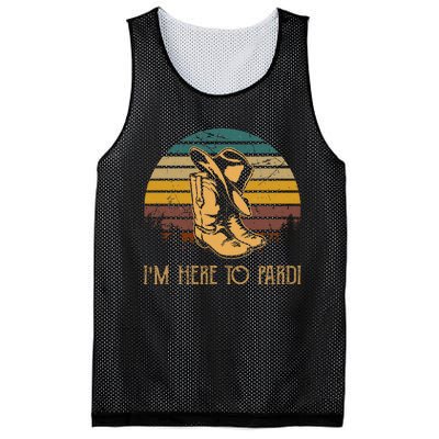 IM Here To Pardi Cowboy Boots West Deserts Awesome Outfits Mesh Reversible Basketball Jersey Tank