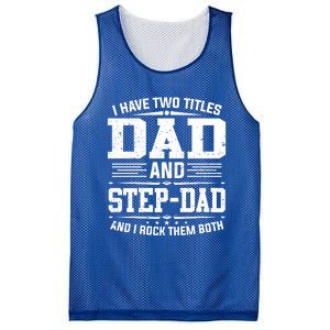 I Have Two Titles Dad And Stepgiftdad Gift Funny Fathers Day Gift Mesh Reversible Basketball Jersey Tank