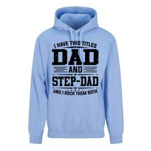 I Have Two Titles Dad And Stepgiftdad Gift Funny Fathers Day Gift Unisex Surf Hoodie