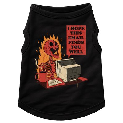 I Hope This Email Finds You Well Skeleton Funny Doggie Tank