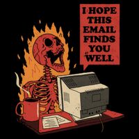 I Hope This Email Finds You Well Skeleton Funny Button