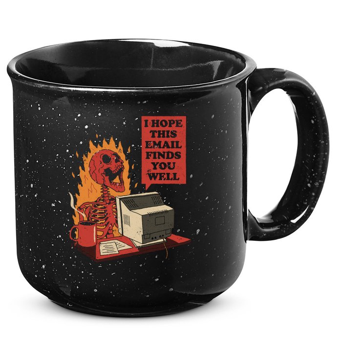 I Hope This Email Finds You Well Skeleton Funny 15oz Campfire Ceramic Mug