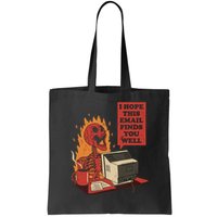 I Hope This Email Finds You Well Skeleton Funny Bag