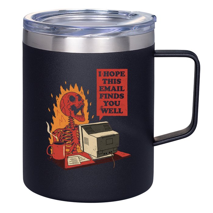 I Hope This Email Finds You Well Skeleton Funny 12oz Stainless Steel Coffee Mug