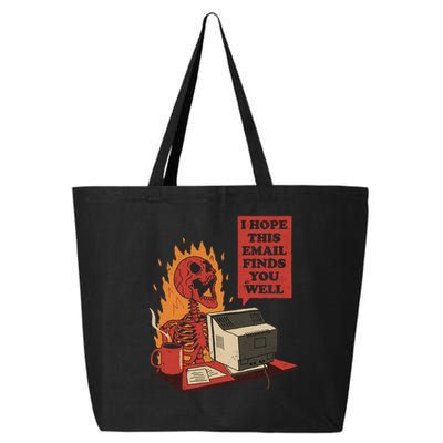 I Hope This Email Finds You Well Skeleton Funny 25L Jumbo Tote