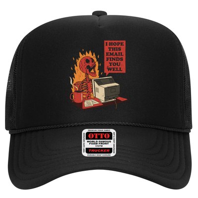 I Hope This Email Finds You Well Skeleton Funny Trucker Hat