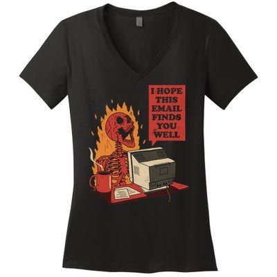 I Hope This Email Finds You Well Skeleton Funny Women's V-Neck T-Shirt