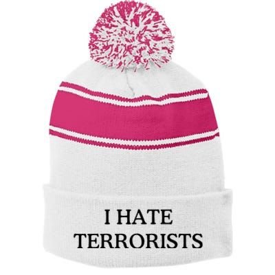 I Hate Terrorists Stripe Pom Pom Beanie